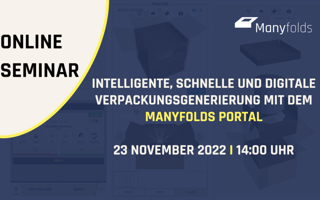 ONLINE SEMINAR: Intelligent, fast and digital packaging generation with Manyfolds